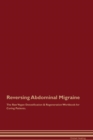 Image for Reversing Abdominal Migraine The Raw Vegan Detoxification &amp; Regeneration Workbook for Curing Patients