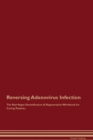 Image for Reversing Adenovirus Infection The Raw Vegan Detoxification &amp; Regeneration Workbook for Curing Patients