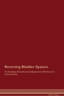 Image for Reversing Bladder Spasms The Raw Vegan Detoxification &amp; Regeneration Workbook for Curing Patients