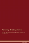 Image for Reversing Bleeding Varices The Raw Vegan Detoxification &amp; Regeneration Workbook for Curing Patients