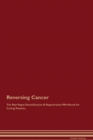 Image for Reversing Cancer The Raw Vegan Detoxification &amp; Regeneration Workbook for Curing Patients