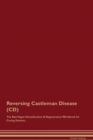 Image for Reversing Castleman Disease (CD) The Raw Vegan Detoxification &amp; Regeneration Workbook for Curing Patients