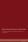 Image for Reversing Chickenpox (Varicella) The Raw Vegan Detoxification &amp; Regeneration Workbook for Curing Patients