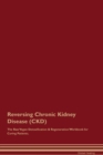 Image for Reversing Chronic Kidney Disease (CKD) The Raw Vegan Detoxification &amp; Regeneration Workbook for Curing Patients