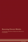 Image for Reversing Chronic Rhinitis The Raw Vegan Detoxification &amp; Regeneration Workbook for Curing Patients
