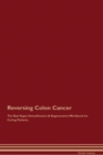 Image for Reversing Colon Cancer The Raw Vegan Detoxification &amp; Regeneration Workbook for Curing Patients