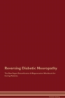 Image for Reversing Diabetic Neuropathy The Raw Vegan Detoxification &amp; Regeneration Workbook for Curing Patients