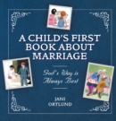 Image for A Child’s First Book About Marriage
