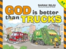 Image for God Is Better Than Trucks