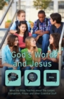 Image for God’s Word And Jesus : What the Bible Teaches about The Gospel, Evangelism, Prayer and other Essential Stuff
