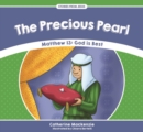 Image for The Precious Pearl : Matthew 13: God is Best