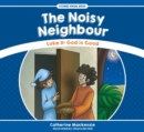Image for The Noisy Neighbour : Luke 11 – God is Good