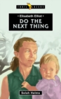 Image for Elisabeth Elliot : Do the Next Thing