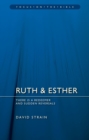 Image for Ruth &amp; Esther : There is a Redeemer and Sudden Reversals