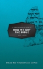 Image for A Christian’s Pocket Guide to How We Got the Bible