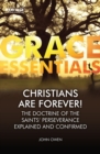 Image for Christians Are Forever! : The Doctrine of the Saints’ Perserverance Explained and Confirmed