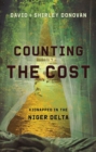 Image for Counting the Cost : Kidnapped in the Niger Delta