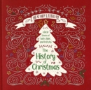 Image for The History of Christmas : 2,000 Years of Faith, Fable, and Festivity