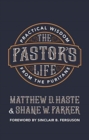 Image for The Pastor’s Life : Practical Wisdom from the Puritans