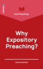 Image for Get Preaching: Why Expository Preaching