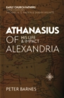 Image for Athanasius of Alexandria : His Life and Impact