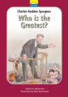 Image for Charles Spurgeon : Who Is the Greatest?