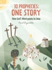 Image for 30 Prophecies: One Story : How God’s Word Points to Jesus