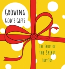 Image for Growing God’s Gifts
