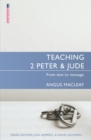 Image for Teaching 2 Peter &amp; Jude : From Text to Message
