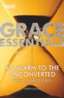 Image for An Alarm to the Unconverted : Why You Need Jesus