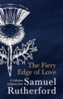 Image for The Fiery Edge of Love : A Collection of Quotes from Samuel Rutherford