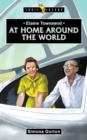 Image for Elaine Townsend : At Home Around the World