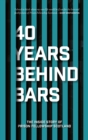 Image for 40 Years Behind Bars : The Inside Story of Prison Fellowship Scotland
