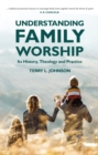Image for Understanding Family Worship