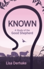 Image for Known : A Study of the Good Shepherd