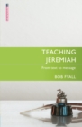 Image for Teaching Jeremiah : From Text to Message