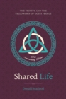 Image for Shared Life : The Trinity and the Fellowship of God’s People