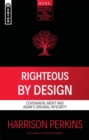 Image for Righteous By Design