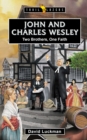 Image for John and Charles Wesley : Two Brothers, One Faith