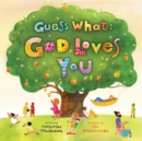 Image for Guess What: God Loves You