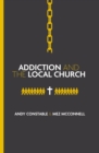 Image for Addiction and the Local Church