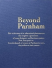 Image for Beyond Parnham : The Story of an educational phenomenom that inspired a generation of designers and furniture makers; forty years on they reflect on their careers