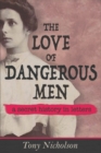Image for The Love of Dangerous Men