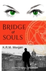 Image for Bridge of Souls : Ancient Prophecy. Ultimate Evil.