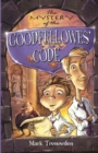 Image for The Mystery of the Goodfellowes&#39; Code