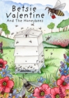 Image for Betsie Valentine and the honeybees