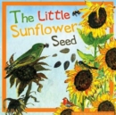 Image for The Little Sunflower Seed