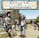 Image for Jesus and Me : One Child&#39;s Friendship with the Son of God