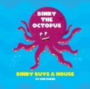 Image for Binky The Octopus : Binky Buys A House