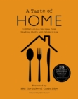 Image for A TASTE OF HOME : 120 Delicious Recipes from Leading Chefs and Celebrities